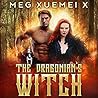 The Dragonian's Witch by Meg Xuemei X