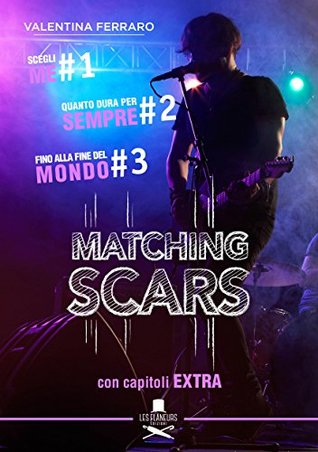 Matching Scars Series (Italian Edition)