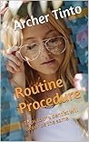 Routine Procedure: An erotic tale about a trip to the dentist