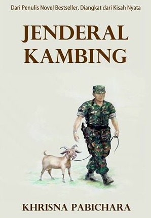 Jenderal Kambing (Kisah Nyata Seorang Penggembala yang Menjadi Pejabat Negara)