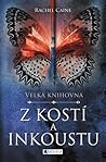 Z kostí a inkoustu by Rachel Caine