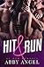 Hit & Run by Abby Angel