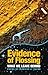 Evidence of Flossing by Jennifer A. Payne