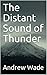 The Distant Sound of Thunder