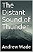The Distant Sound of Thunder