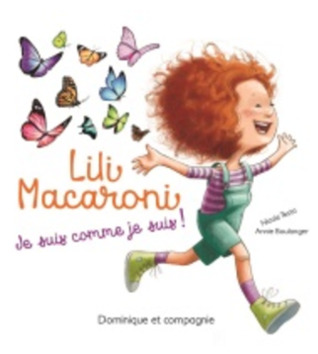 Lili Macaroni : je suis comme je suis! (Paperback)