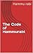 The Code of Hammurabi