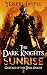 The Dark Knights Sunrise: A Dark Fantasy Sequel of War, Trials, and Rising Power (Outcast of the Dark Knight - An Epic Dark Fantasy Series Book 2)
