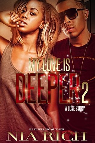 My Love Is Deeper 2: A Love Story (Kindle Edition)