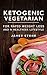 Ketogenic Vegetarian by James Stone