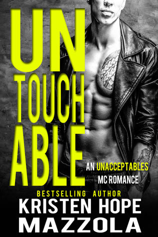 Untouchable (Unacceptables MC, #4)