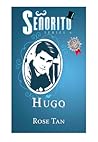 Hugo (Señorito, #6)