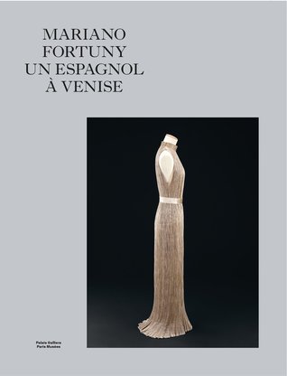Mariano Fortuny: Un Espagnol à Venise // Fortuny: a spaniard in Venice (Hardcover)