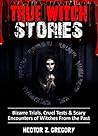 True Witch Stories: Bizarre Trials, Cruel Tests & Scary Encounters of Witches From the Past