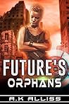 Future's Orphans