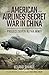 American Airline's Secret War in China: Project Seven Alpha, WWII