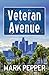 Veteran Avenue by Mark Pepper Veteran Avenue by Mark Pepper