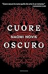 Cuore Oscuro by Naomi Novik