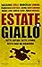 Estate in giallo: Sette aut...