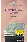 El escritor de culto. Guía rápida by Rafael Gutiérrez