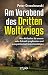 Am Vorabend des Dritten Wel...