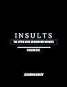 INSULTS: (THE LITTLE BOOK OF HARDCORE INSULTS VOLUME 1) (HARDCORE INSULTS SERIES)