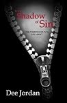 In the Shadow of Sin: The Confessions of a Sex Addict In the Shadow of Sin: The Confessions of a Sex Addict