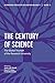 The Century of Science: The...