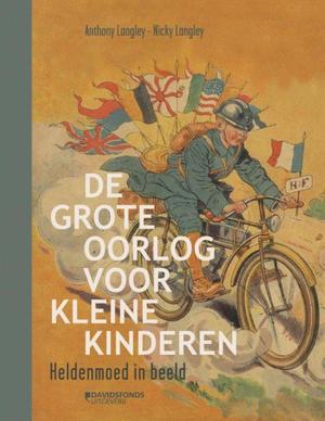 de grote oorlog voor kleine kinderen: Heldenmoed in beeld (Paperback)