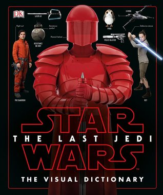 Star Wars: The Last Jedi - The Visual Dictionary (Hardcover)