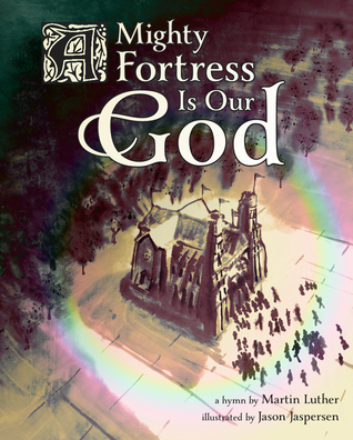 A Mighty Fortress Is Our God