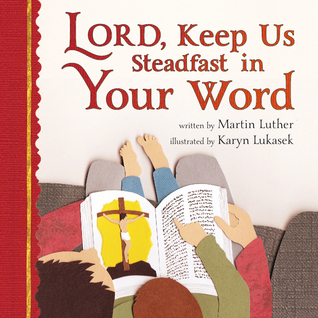 Lord, Keep Us Steadfast in Your Word