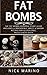 Fat Bombs: The Fat Bombs Se...