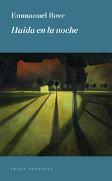 Portada de Huida en la noche, de Emmanuel Bove
