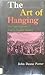 The Art of Hanging by John Deane Potter