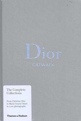 Dior Catwalk: The Complete Collections (Hardcover)