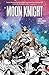 Moon Knight, Vol. 3: Birth ...