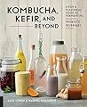 Kombucha, Kefir, ...