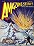 The Best of Amazing Stories: The 1929 Anthology [Annotated] [Illustrated] (Amazing Stories Classics Book 1)