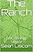 The Ranch by Sean Liscom