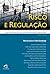 Risco e Regulação