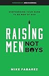 Raising Men, Not ...