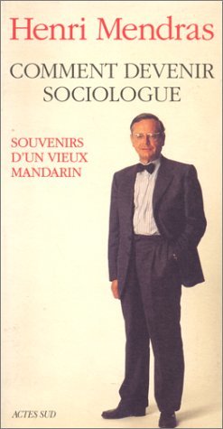 Comment devenir sociologue : souvenirs d'un vieux mandarin