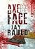 Axe to the Face