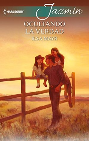 Ocultando la verdad (Jazmín) (Spanish Edition)