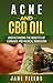 Acne & CBD OIL :: Understan...