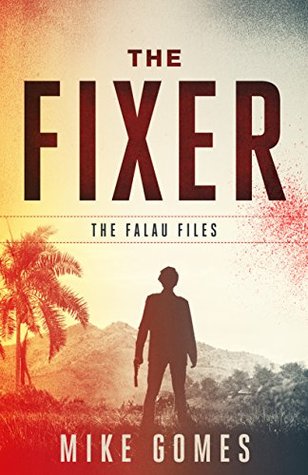 The Fixer (Falau Files, #1)