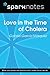 Love in the Time of Cholera (SparkNotes Literature Guide)