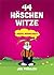 44 Häschen Witze: Haddu Möhrchen? (German Edition)