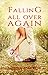 Falling All Over Again by Moisa J Wroy